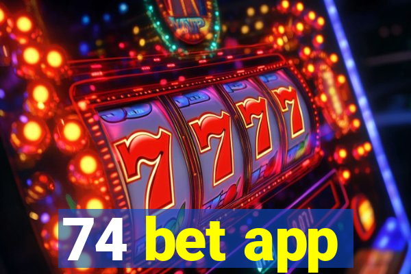 74 bet app